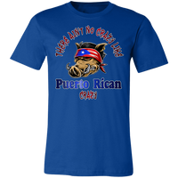 Thumbnail for No Crazy Like Puerto Rican Crazy Unisex  T-Shirt
