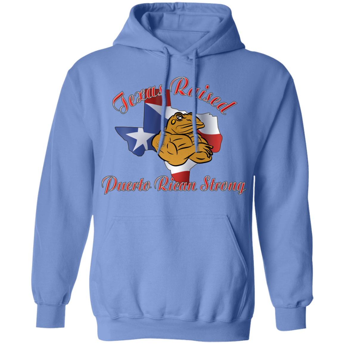 Texas Raised PR Strong Pullover Hoodie - Puerto Rican Pride