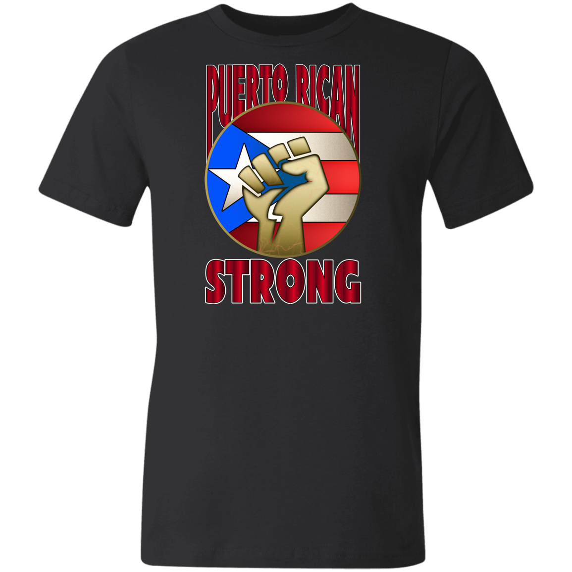 Puerto Rican Strong  Unisex T-Shirt - Puerto Rican Pride