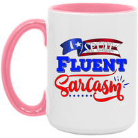 Thumbnail for I Speak Fluent Sarcasm 15oz. Accent Mug