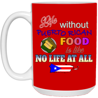 Thumbnail for Life W/O PR Food 15 oz. White Mug - Puerto Rican Pride