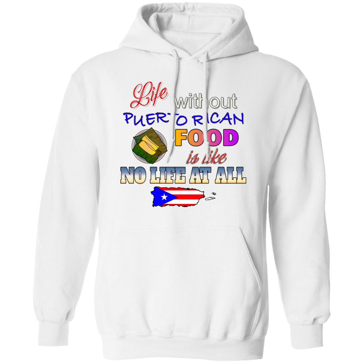 Life W/O PR Food Pullover Hoodie - Puerto Rican Pride
