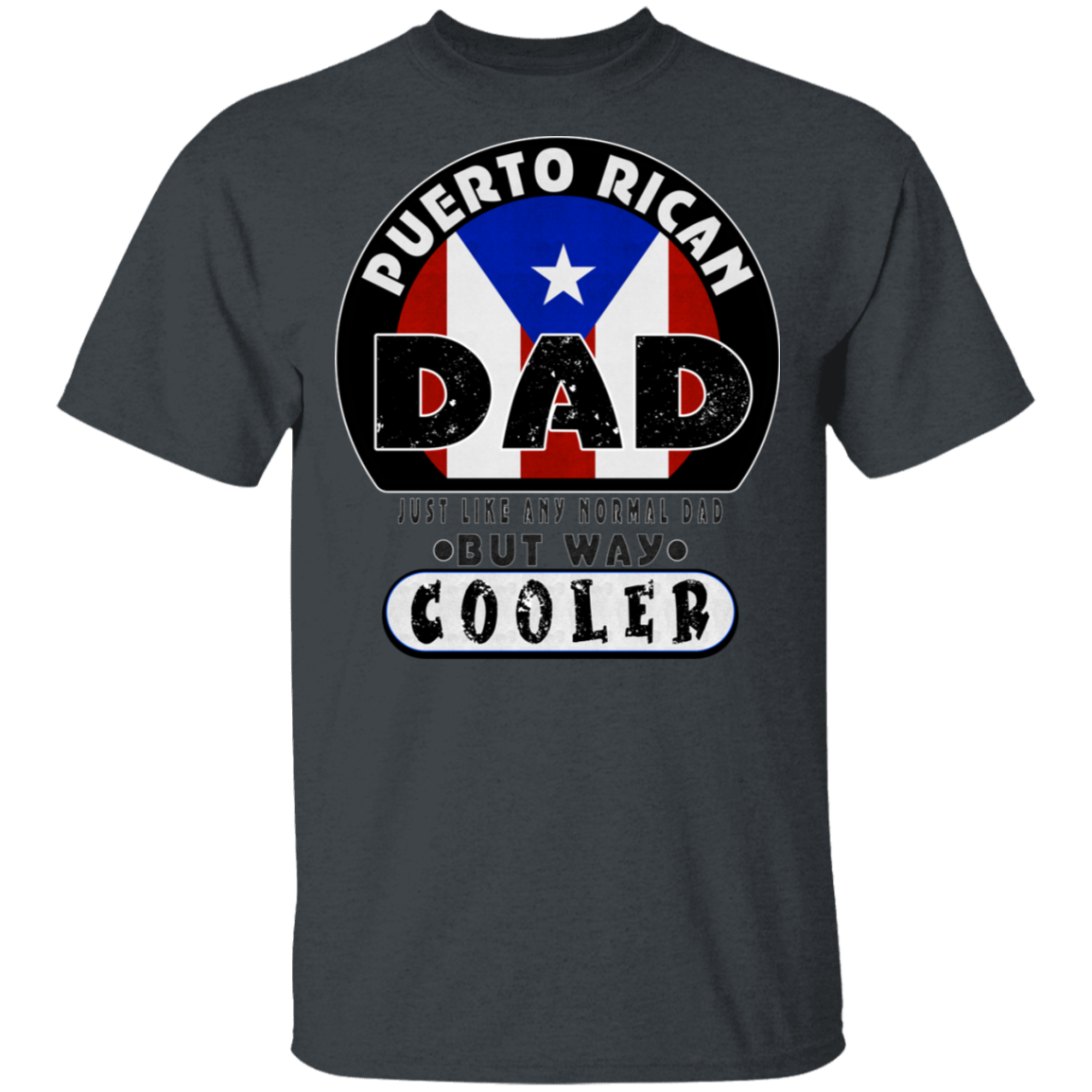 COOL DAD 5.3 oz. T-Shirt - Puerto Rican Pride