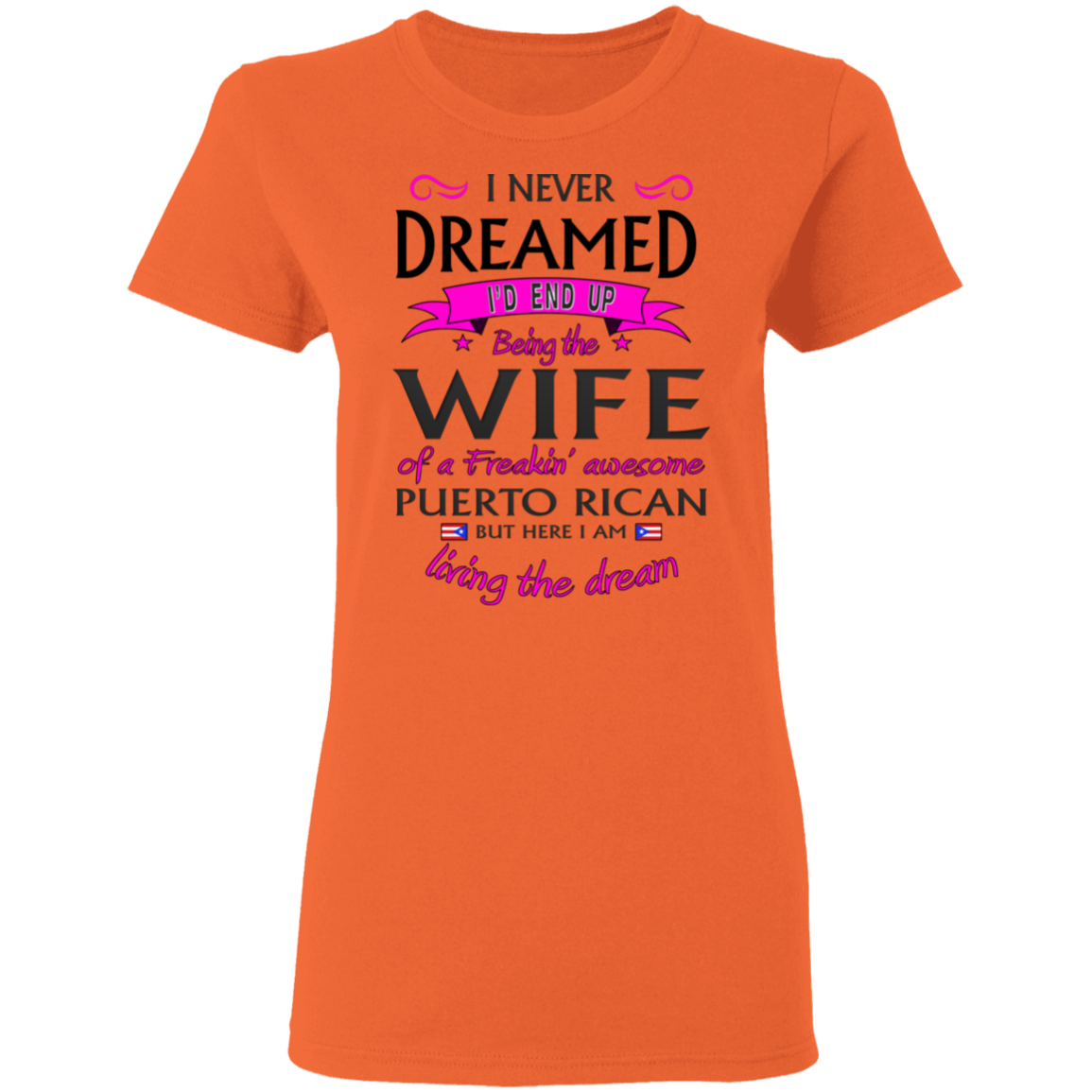 Wife of Awesome PR 5.3 oz. T-Shirt - Puerto Rican Pride