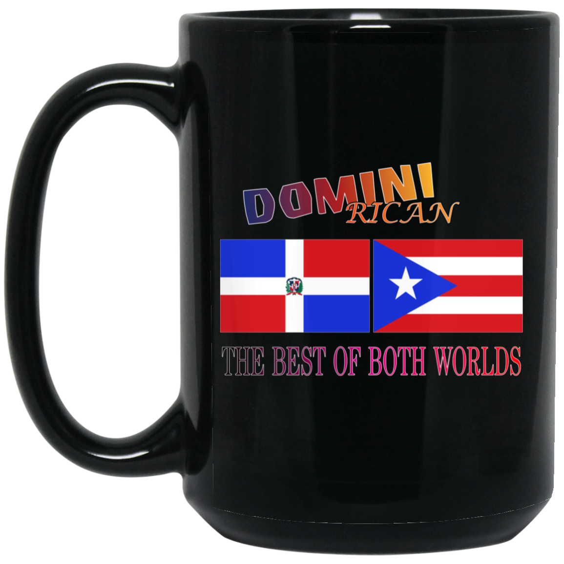 Domini Rican 15 oz. Black Mug - Puerto Rican Pride