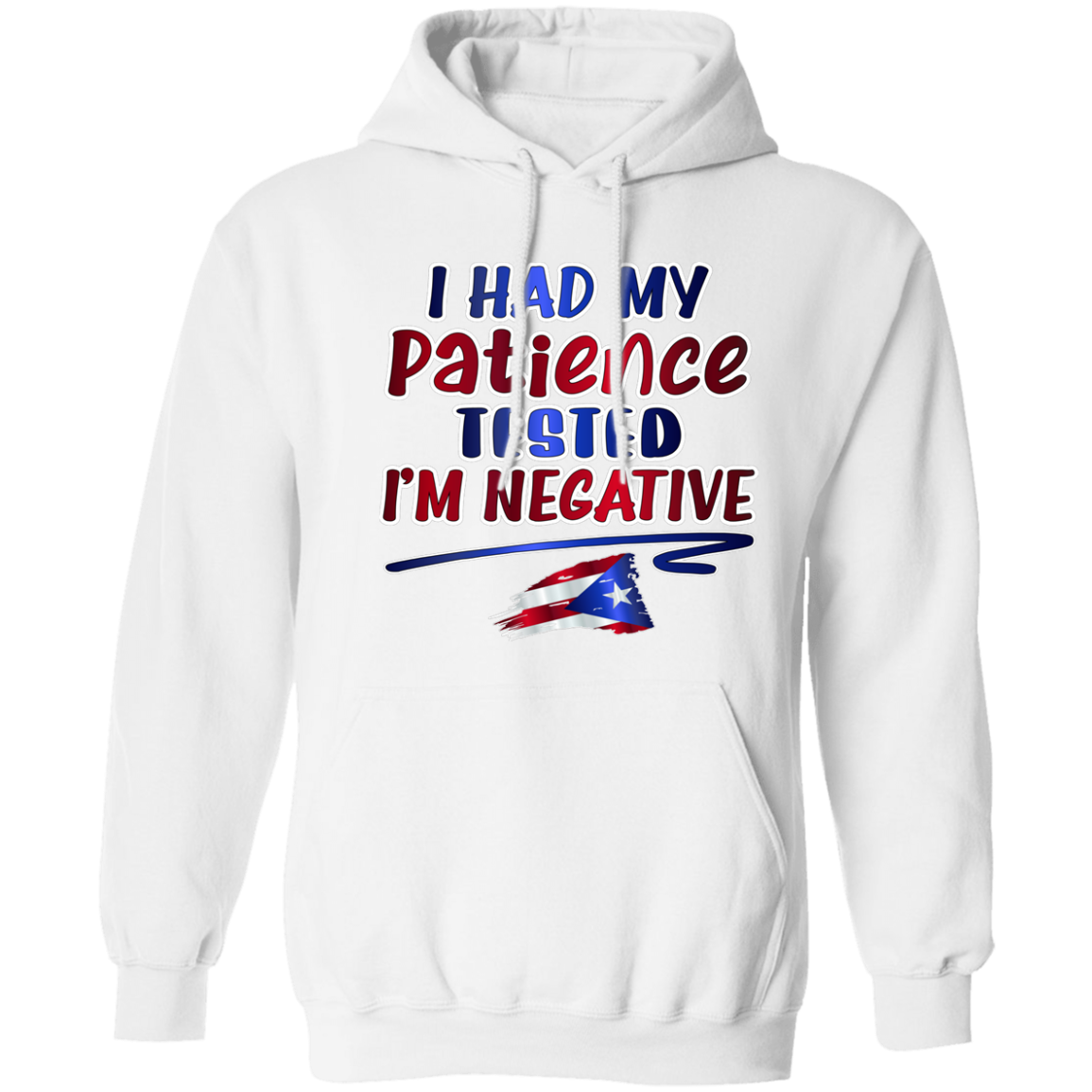 Patience Tested, I'm Negative Pullover Hoodie 8 oz