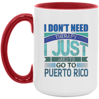 Thumbnail for Don't Need Therapy 15oz. Accent Mug