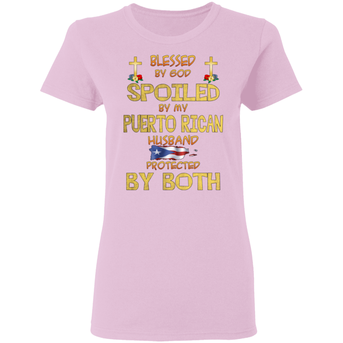 Blessed and Protected Ladies' 5.3 oz. T-Shirt - Puerto Rican Pride