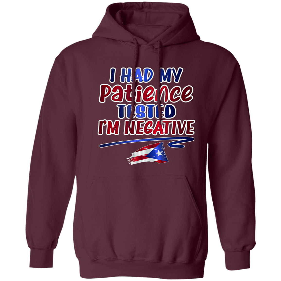 Patience Tested, I'm Negative Pullover Hoodie 8 oz
