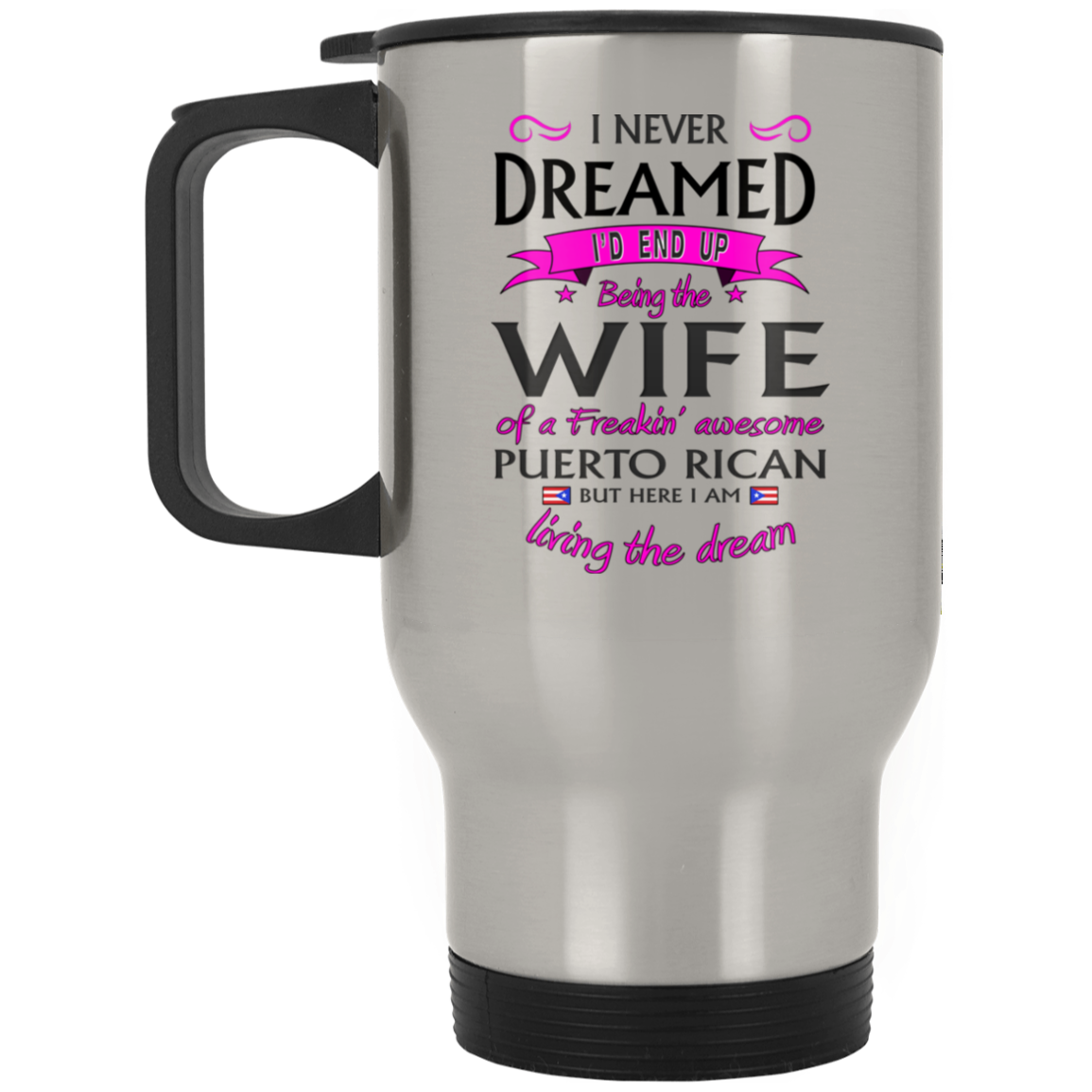 Wife of Awesome PR Silver Stainless Travel Mug - Puerto Rican Pride
