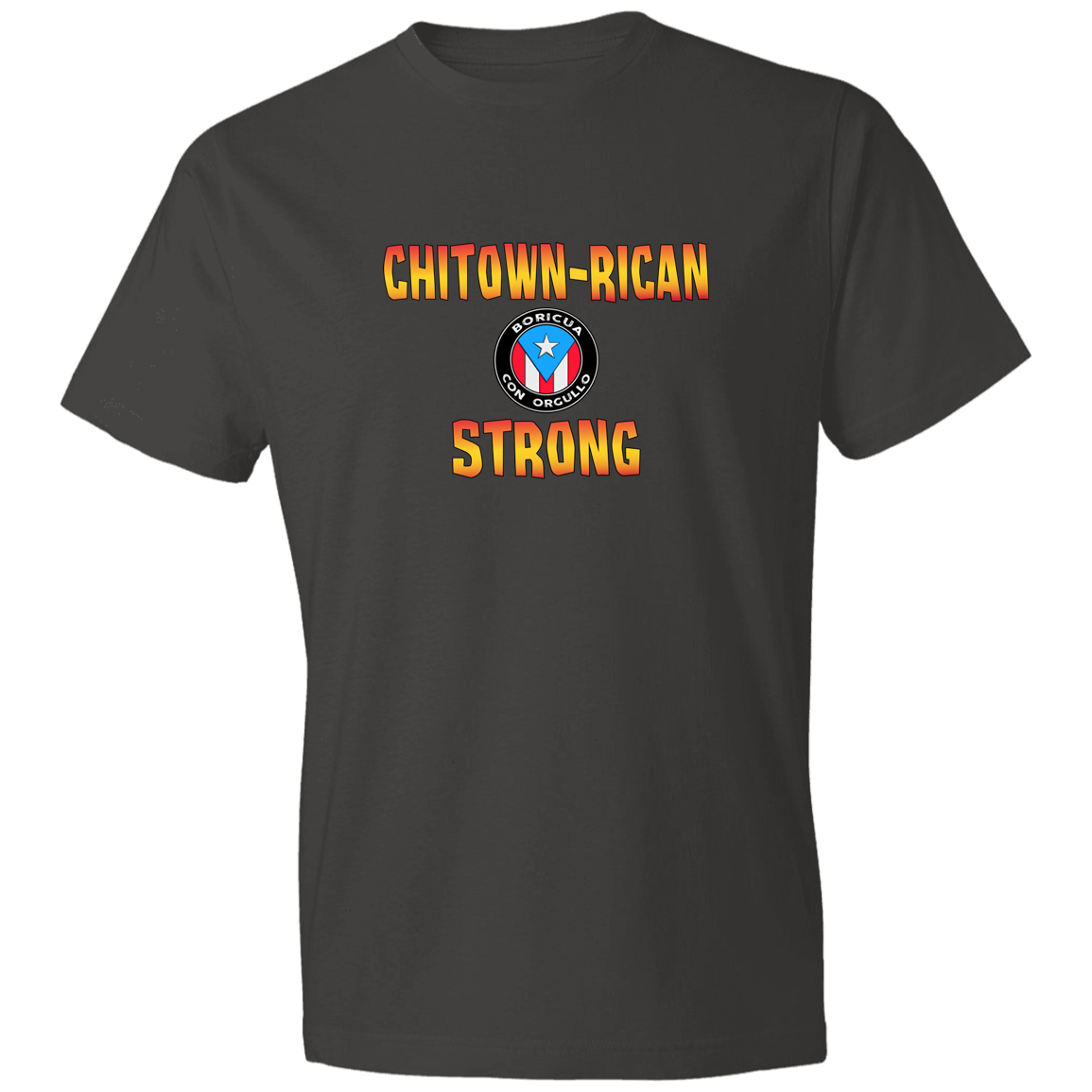 Chitown Rican Strong Lightweight T-Shirt 4.5 oz - Puerto Rican Pride