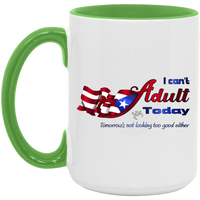 Thumbnail for Can't Adult Today 15oz. Accent Mug