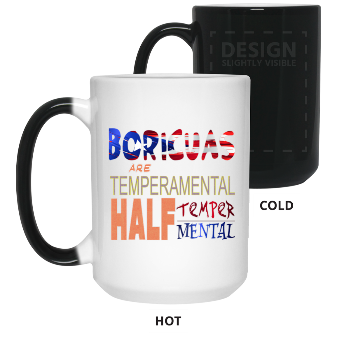 Temper Mental Boricuas 15 oz. Color Changing Mug