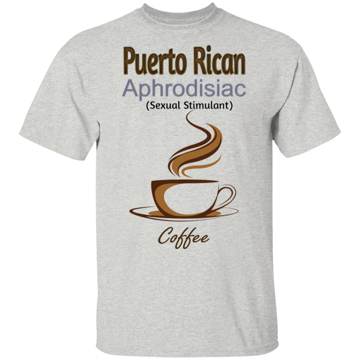 AR APHRODISIAC oz. T-Shirt - Puerto Rican Pride