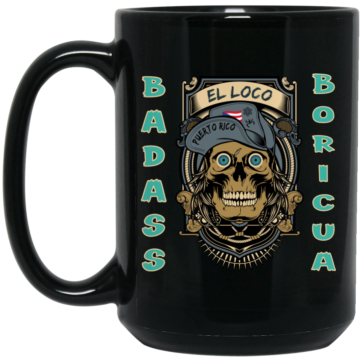 Badass Boricua El Loco 15 oz. Black Mug