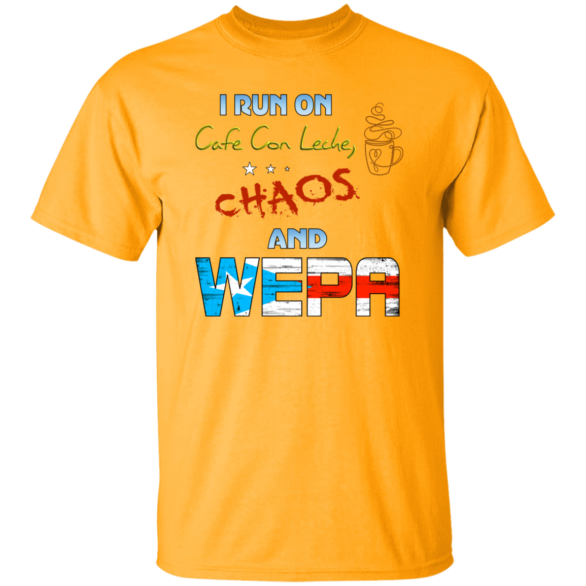 Cafe Con Leche, Chaos and Wepa 5.3 oz. T-Shirt