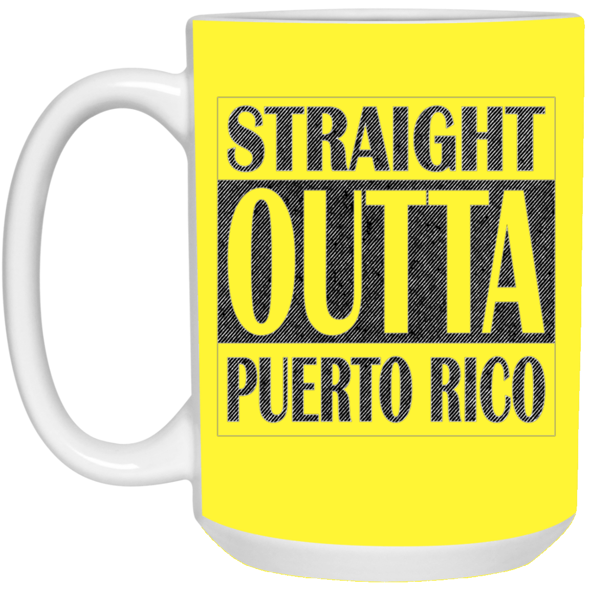 Straight Outta Puerto Rico 15 oz. White Mug