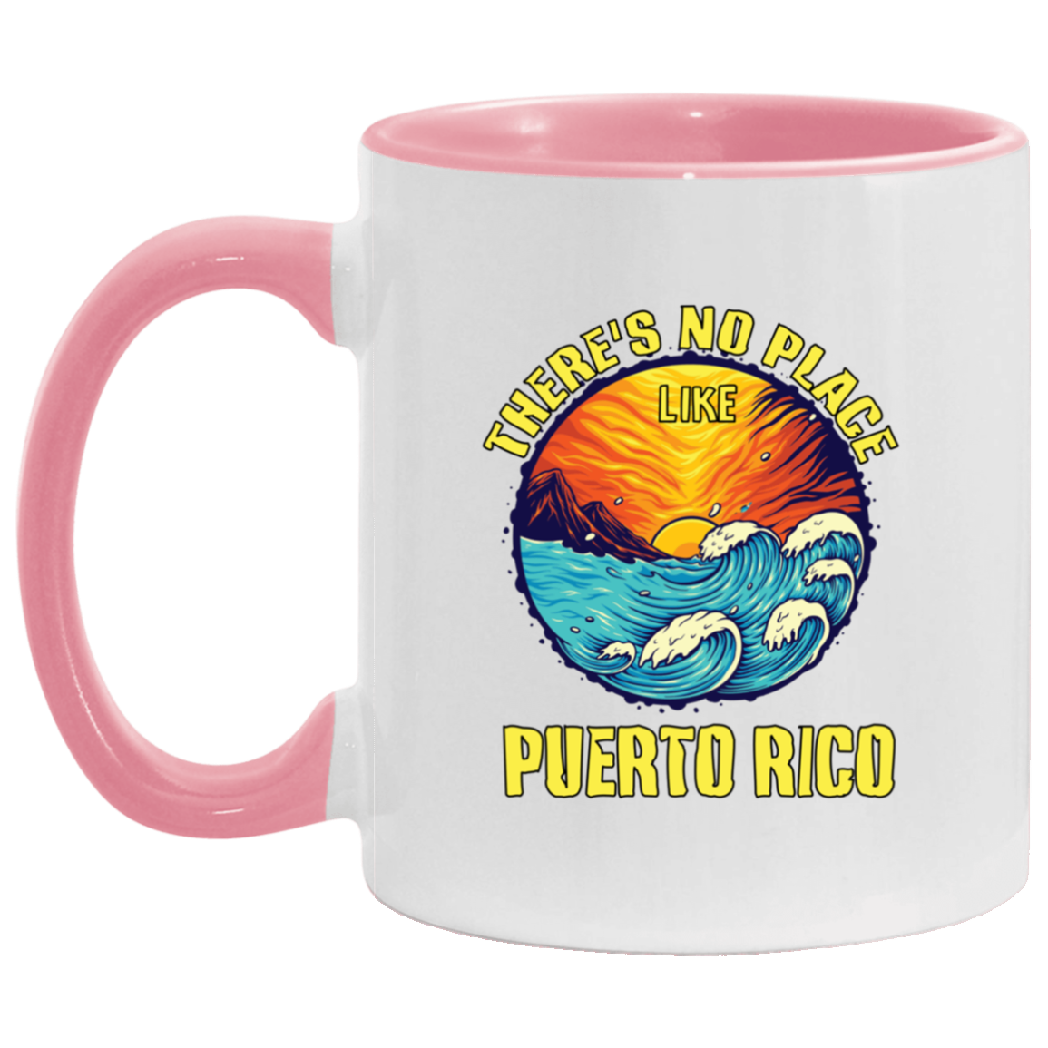 There's No Place Like Puerto Rico -  11 oz. Accent Mug