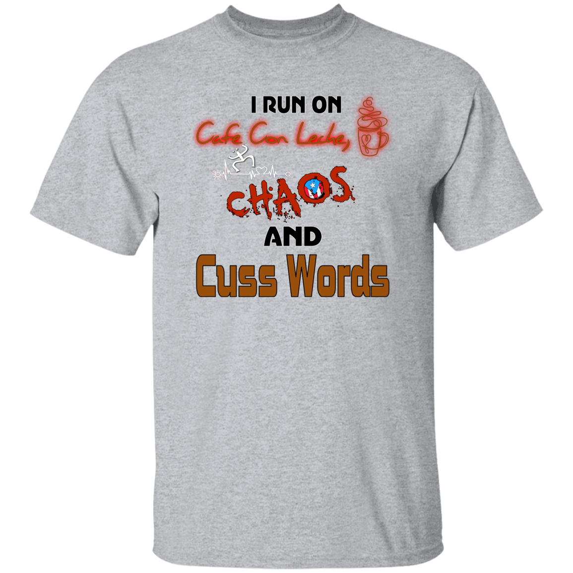 Cafe Con Leche, Chaos and Cuss Words 5.3 oz. T-Shirt