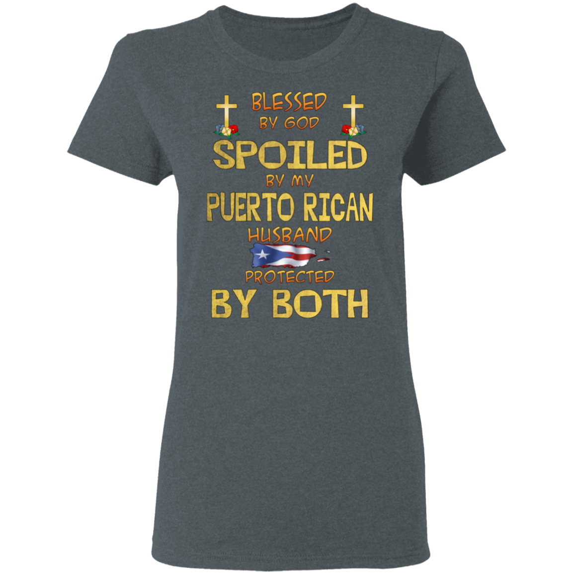 Blessed and Protected Ladies' 5.3 oz. T-Shirt - Puerto Rican Pride