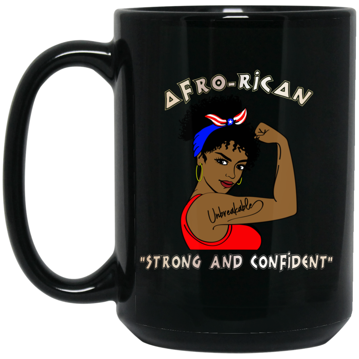 Afro-Rican Strong And Confident 15 oz. Black Mug