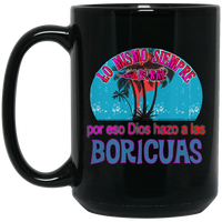 Thumbnail for Boricuas Were Made to Avoid Boredom - 15 oz. Black Mug