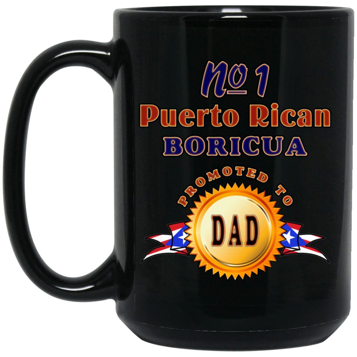 #1 Boricua Dad 15 oz. Black Mug
