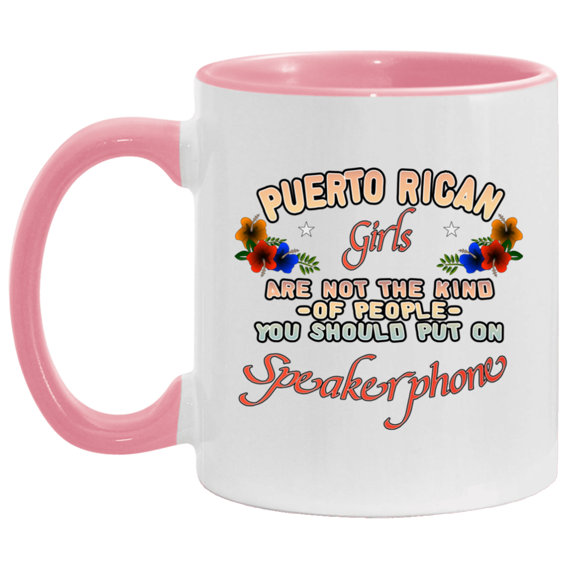 PR GIRLS SPEAKERPHONE 11OZ Accent Mug - Puerto Rican Pride