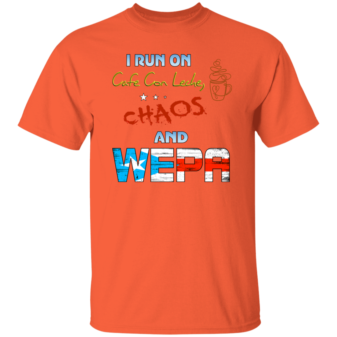 Cafe Con Leche, Chaos and Wepa 5.3 oz. T-Shirt