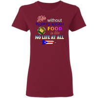 Thumbnail for Life W/O PR Food - Ladies' 5.3 oz. T-Shirt - Puerto Rican Pride
