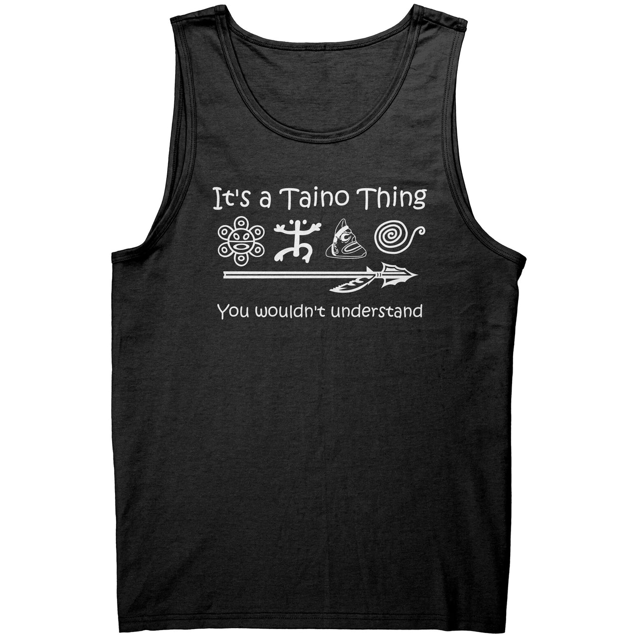 It's A Taino Thing, You Won't Understand Men's Tank Top (Small-4XL)