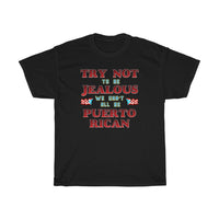 Thumbnail for Try Not To Be Jealous Unisex Heavy Tee