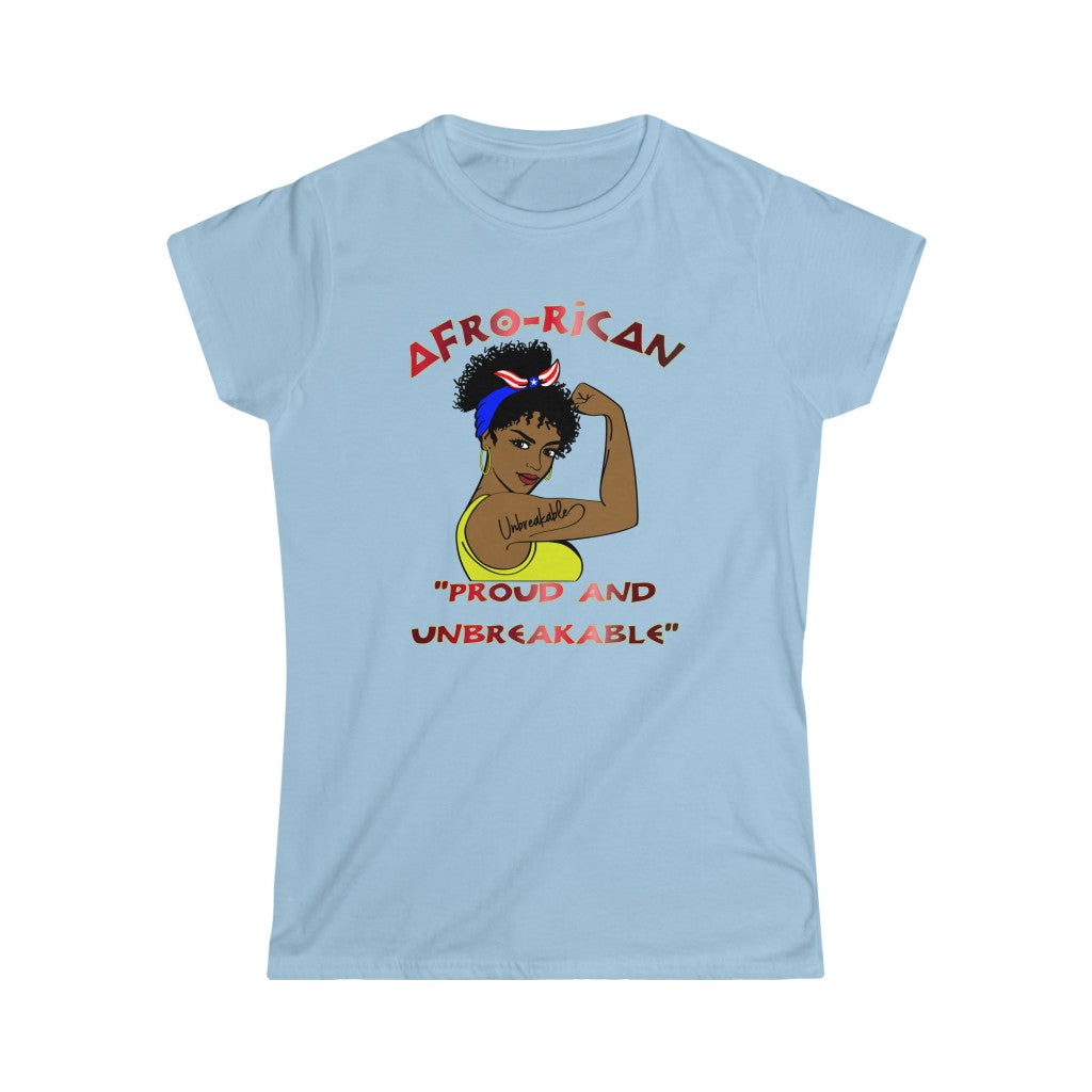 Afro-Rican Pround and Unbreakable - Women's Softstyle Tee