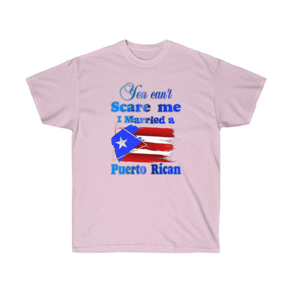 Can't Scare Me, I'm Married to PR Unisex Ultra Cotton Tee