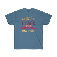 Thumbnail for Caffeine, Chaos And Cuss Words - Unisex Ultra Cotton Tee