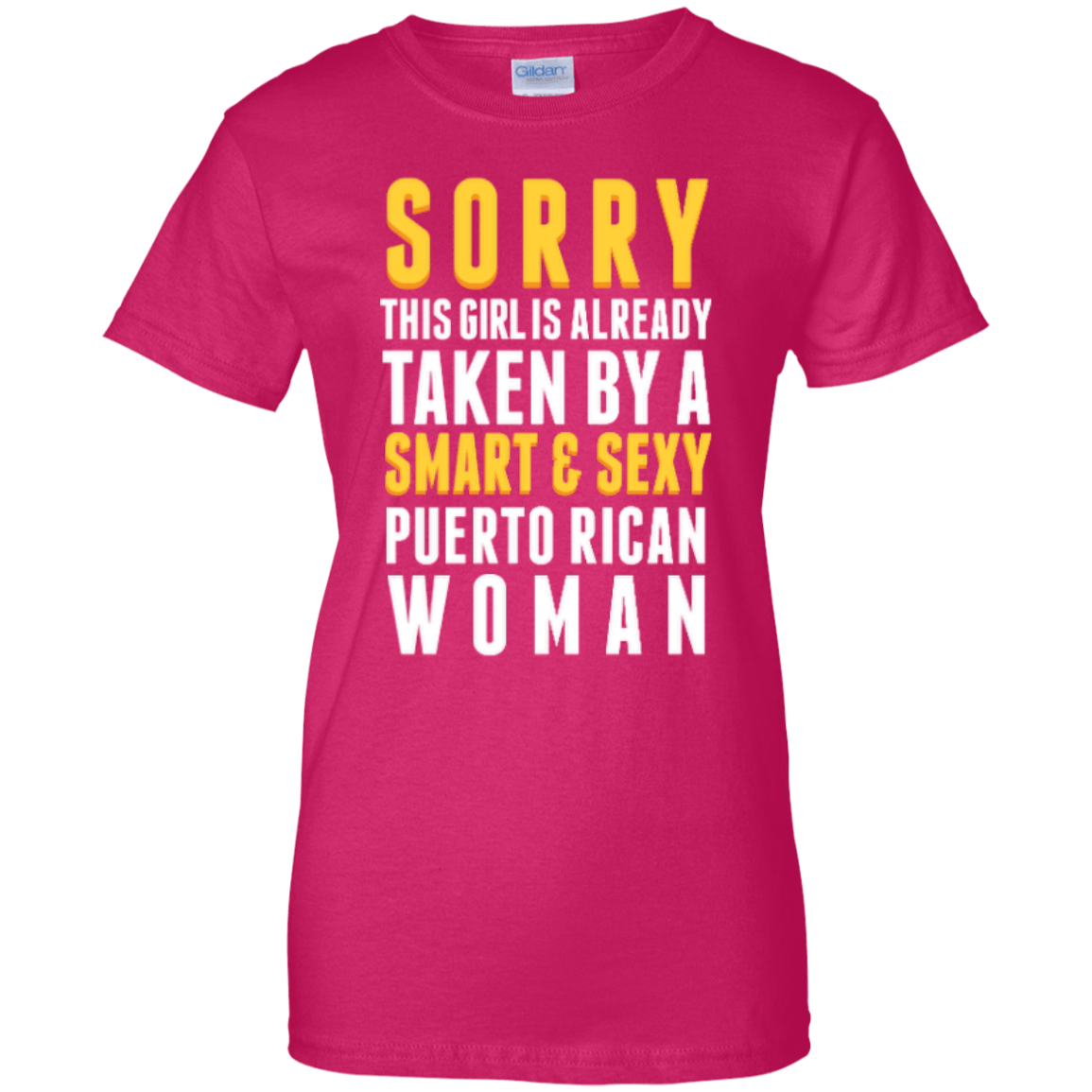 Ladies Tee - Taken By A Puerto Rican Woman (Girl Version)