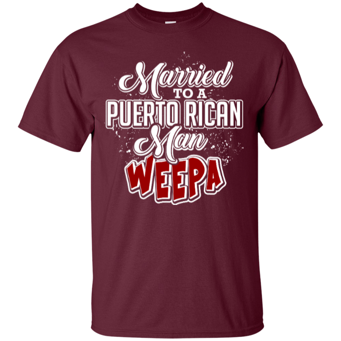 Shirt - Married To A Puerto Rican Man