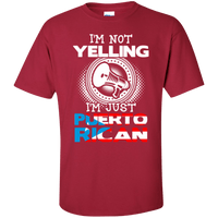 Thumbnail for Shirt - Not Yelling, Just Puerto Rican